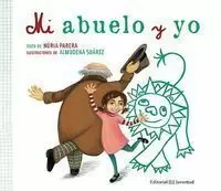 MI ABUELO Y YO MI ABUELO Y YO