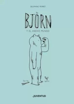 BJÖRN Y EL ANCHO MUNDO