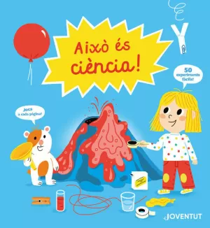 AIXÓ ES CIÈNCIA!