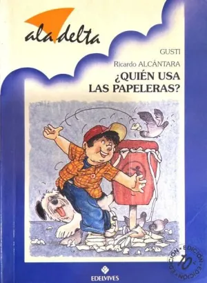 QUIÉN USA LAS PAPELERAS?