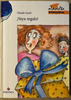 ¡VAYA REGALO!