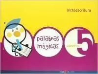 LECTOESCRITURA CUADERNO 5 (PALABRAS MAGICAS)