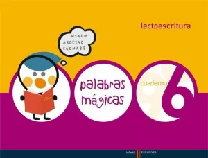 LECTOESCRITURA CUADERNO 6 (PALABRAS MAGICAS)