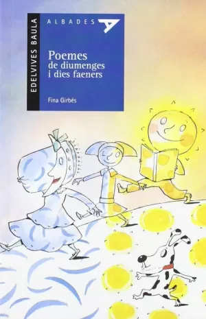 POEMES DE DIUMENGES I DIES FAENERS