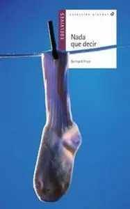 NADA QUE DECIR NADA QUE DECIR