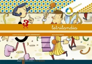 LETRILANDIA LECTOESCRITURA CUADERNO 3 DE ESCRITURA (PAUTA MONTESSORI) LETRILANDIA LECTOESCRITURA CUADERNO 3 DE ESCRITURA (PAUTA MONTESSORI)