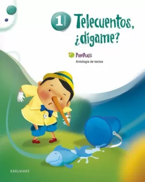 ANTOLOGÍA DE TEXTOS 1º PRIMARIA (TELECUENTOS, ¿DÍGAME?)