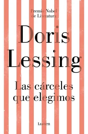 LAS CÁRCELES QUE ELEGIMOS