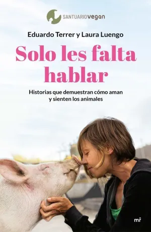SOLO LES FALTA HABLAR SOLO LES FALTA HABLAR