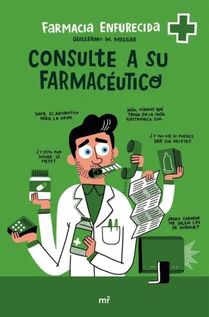CONSULTE A SU FARMACÉUTICO CONSULTE A SU FARMACÉUTICO
