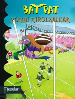 BAT PAT. ZONBI KIROLZALEAK