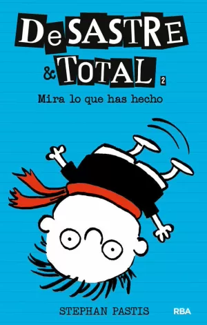 DESASTRE & TOTAL 2 - ¡MIRA LO QUE HAS HECHO!