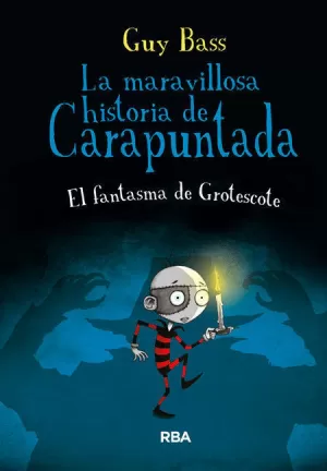LA MARAVILLOSA HISTORIA DE CARAPUNTADA 3 - EL FANTASMA DE GROTESCOTE