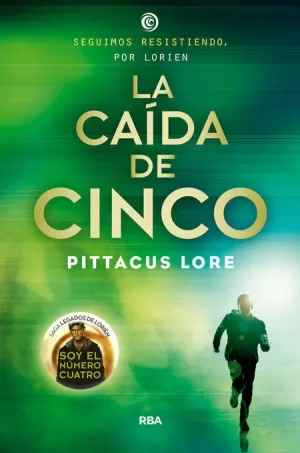 LEGADOS DE LORIEN 4 - LA CAÍDA DE CINCO