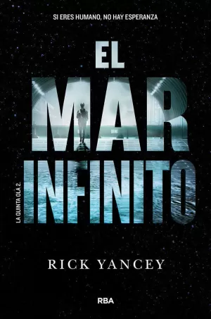 LA QUINTA OLA 2 - EL MAR INFINITO LA QUINTA OLA 2 - EL MAR INFINITO