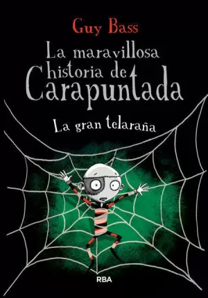 LA MARAVILLOSA HISTORIA DE CARAPUNTADA 4 - LA GRAN TELARAÑA