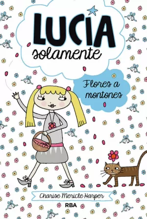 LUCÍA SOLAMENTE 8 - FLORES A MONTONES