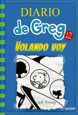 DIARIO DE GREG 12 - VOLANDO VOY DIARIO DE GREG 12 - VOLANDO VOY