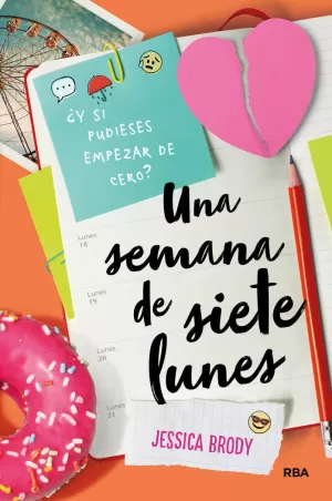 UNA SEMANA DE SIETE LUNES UNA SEMANA DE SIETE LUNES