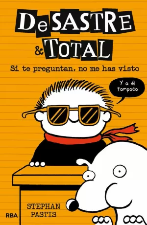 DESASTRE & TOTAL 5 - SI TE PREGUNTAN, NO ME HAS VISTO