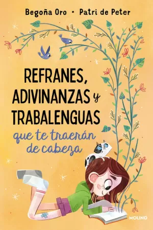 REFRANES, ADIVINANZAS Y TRABALENGUAS QUE TE TRAERÁN DE CABEZA REFRANES, ADIVINANZAS Y TRABALENGUAS QUE TE TRAERÁN DE CABEZA