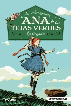 ANA DE LAS TEJAS VERDES 1 - LA LLEGADA ANA DE LAS TEJAS VERDES 1 - LA LLEGADA