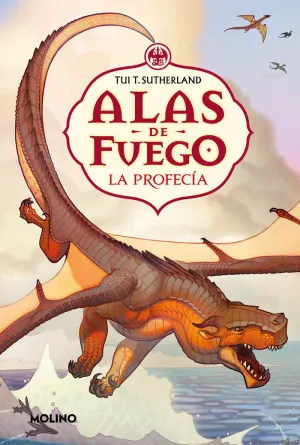 LA PROFECÍA (ALAS DE FUEGO 1)