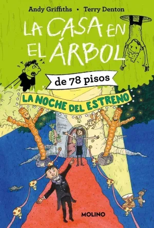 LA CASA EN EL ARBOL DE 78 PISOS LA NOCHE DEL ESTRENO LA CA