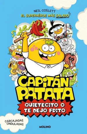 CAPITAN PATATA 2 QUIETECITO O TE DEJO FRITO