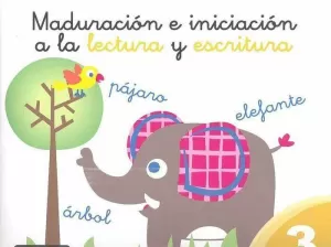 MADURACIÓN E INICIACIÓN A LA LECTURA Y ESCRITURA 3
