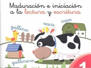 MADURACIÓN E INICIACIÓN A LA LECTURA Y ESCRITURA 1