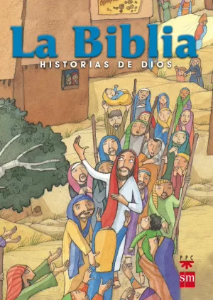 LA BIBLIA. HISTORIAS DE DIOS (EDICIÓN ESCOLAR) LA BIBLIA. HISTORIAS DE DIOS (EDICIÓN ESCOLAR)
