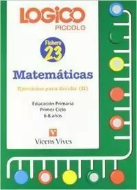 LOGICO PICCOLO 23 EJERCICIOS DIVIDIR II