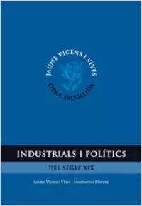 INDUSTRIAL I POLITICS. OBRA ESCOLLIDA