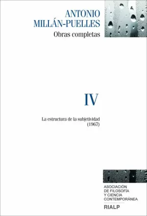 MILLÁN-PUELLES. IV. OBRAS COMPLETAS