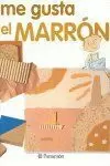 ME GUSTA EL MARRON