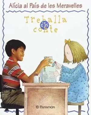 ALICIA AL PAIS DE LES MERAVELLES-TREBALLA