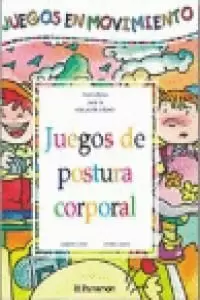 JUEGOS DE POSTURA CORPORAL