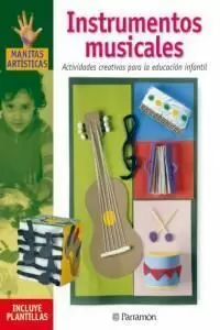 INSTRUMENTOS MUSICALES ACTIVIDADES CREATIVAS PARA LA EDUCACION INFANTIL INSTRUMENTOS MUSICALES ACTIVIDADES CREATIVAS PARA LA EDUCACION INFANTIL