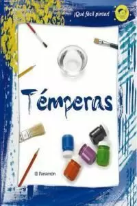 ¡QUÉ FÁCIL ES PINTAR! TÉMPERAS