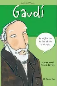 ME LLAMO...GAUDÍ