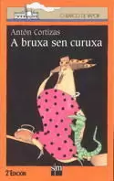 A BRUXA SEN CURUXA A BRUXA SEN CURUXA