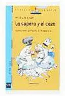 LA SOPERA Y EL CAZO LA SOPERA Y EL CAZO