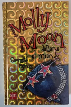 MOLLY MOON DETIENE EL MUNDO