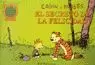 CALVIN Y HOBBES 13 SECRETO DE LA FELICIDAD CALVIN Y HOBBES 13 SECRETO DE LA FELICIDAD