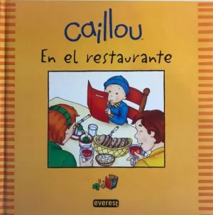 CAILLOU EN EL RESTAURANTE