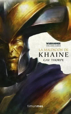 WARHAMMER THE END TIMES Nº 03/05 LA MALDICIÓN DE KHAINE