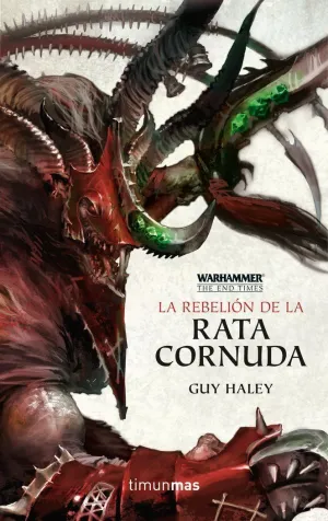 WARHAMMER THE END TIMES Nº 04/05 LA REBELIÓN DE LA RATA CORNUDA