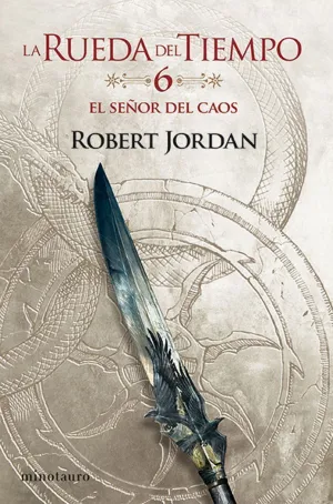 LA RUEDA DEL TIEMPO Nº 06/14 EL SEÑOR DEL CAOS LA RUEDA DEL TIEMPO Nº 06/14 EL SEÑOR DEL CAOS