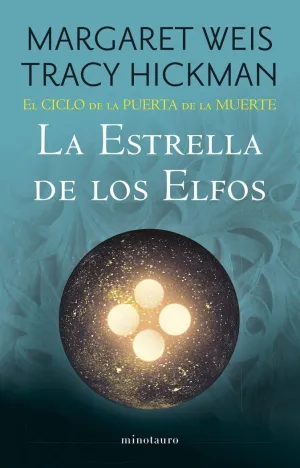 EL CICLO DE LA PUERTA DE LA MUERTE Nº 02/07 LA ESTRELLA DE LOS ELFOS EL CICLO DE LA PUERTA DE LA MUERTE Nº 02/07 LA ESTRELLA DE LOS ELFOS